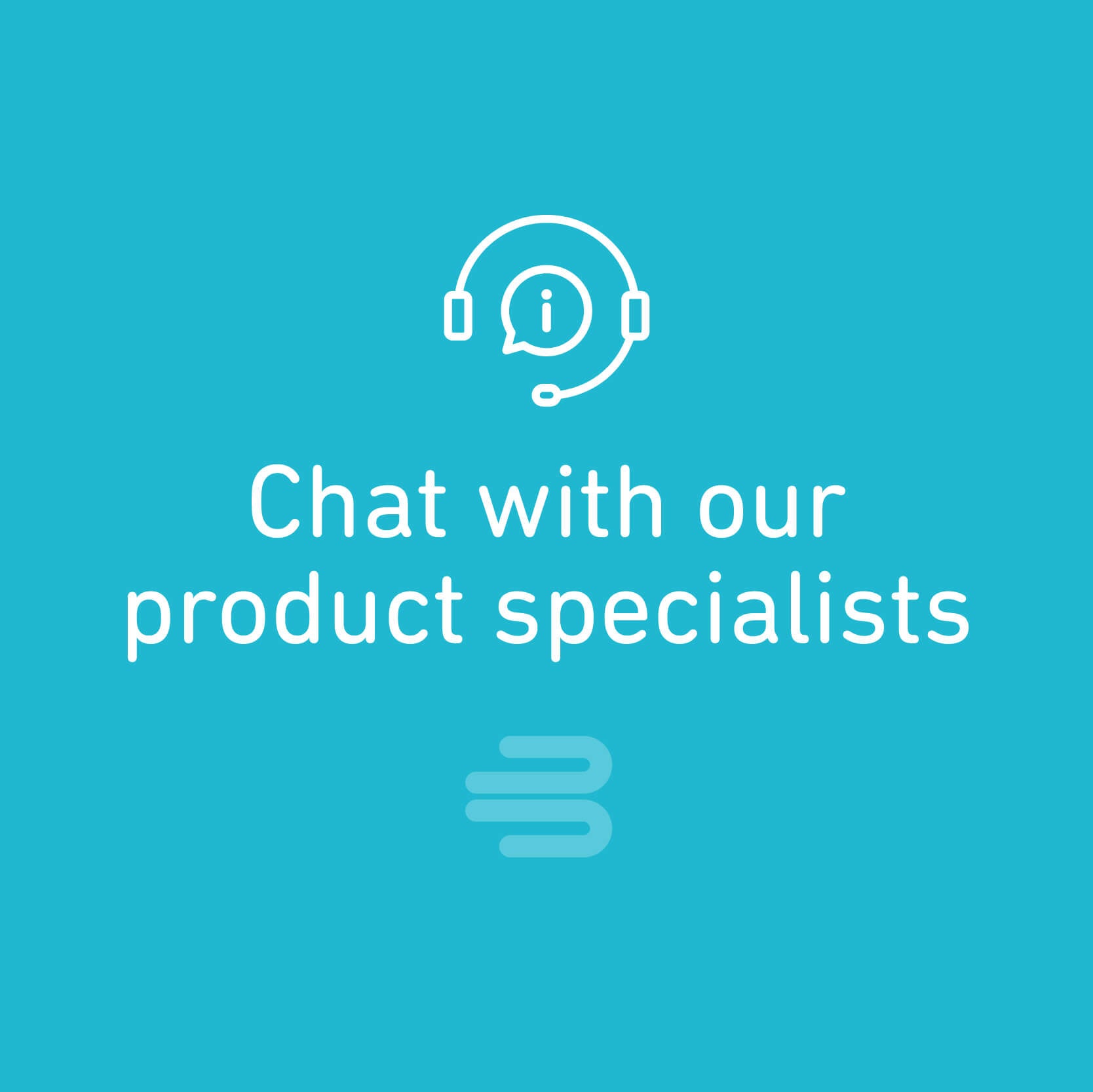 Contact Product Specialist